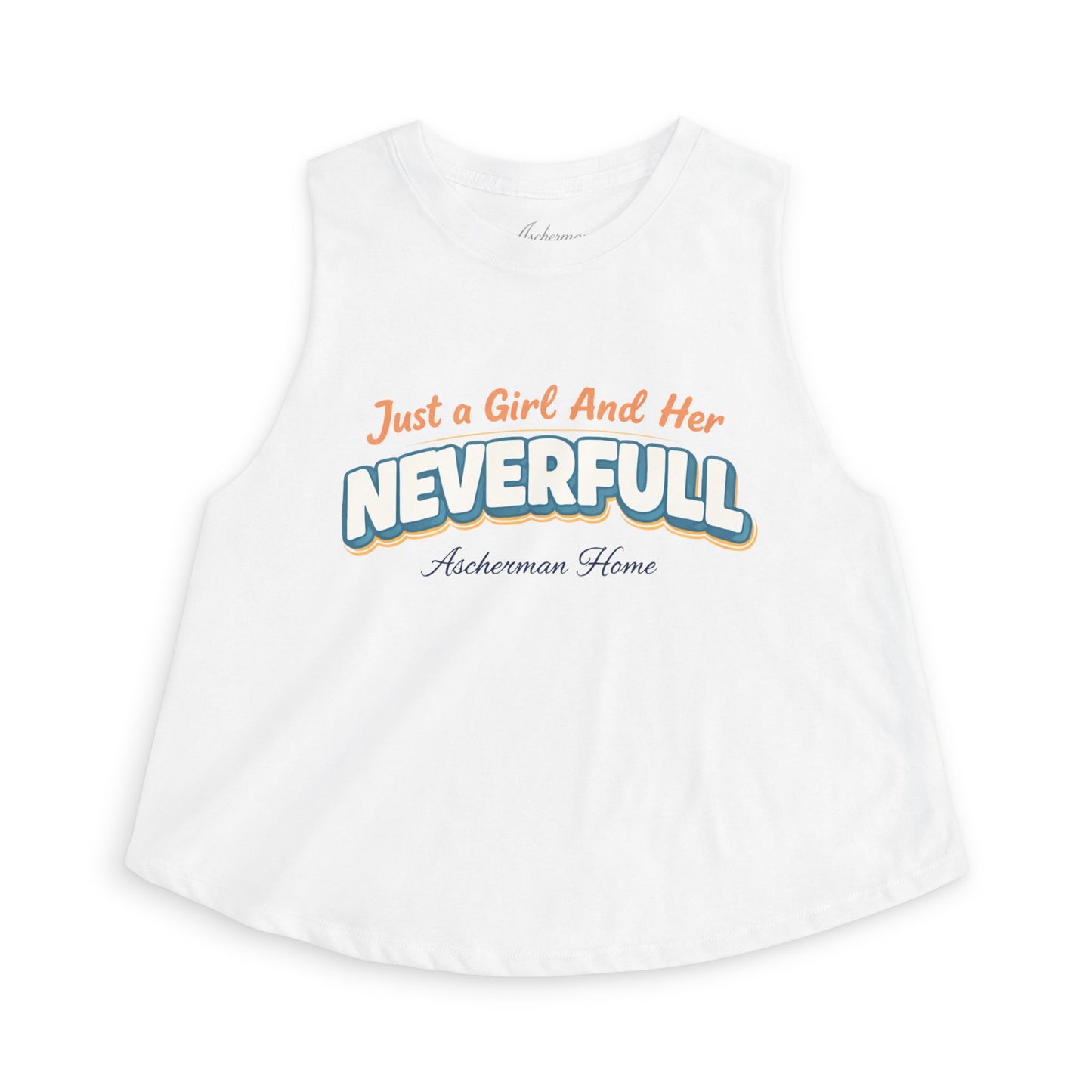 "Just a Girl and Her NEVERFULL" Graphic Crop Tank