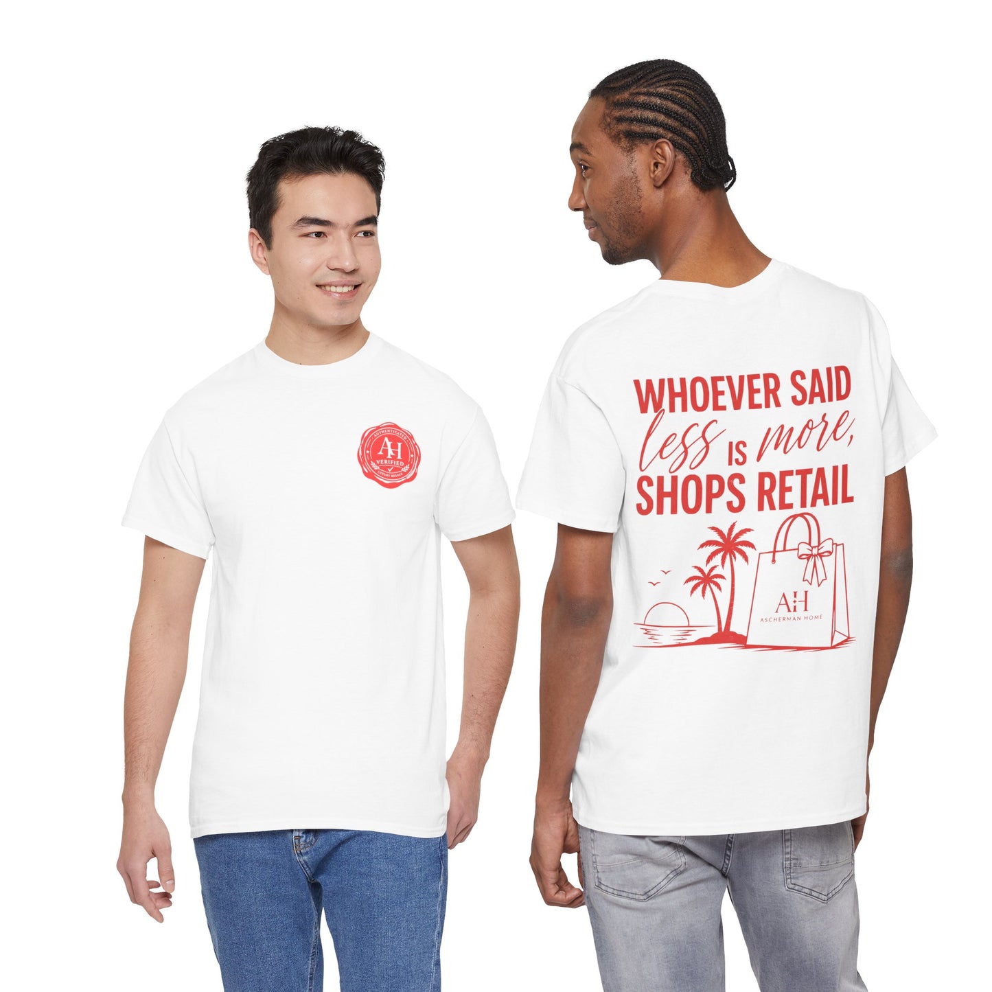 “Whoever Said Less Is More,” Unisex Graphic Tee