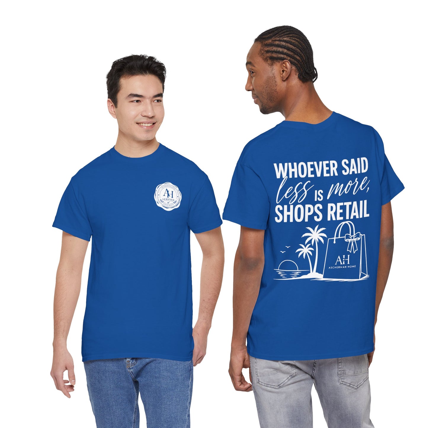 “Whoever Said Less Is More,” Unisex Graphic Tee