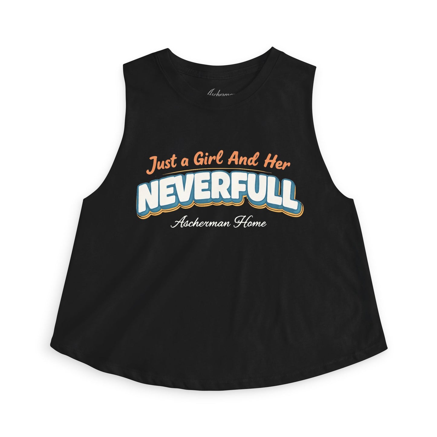"Just a Girl and Her NEVERFULL" Graphic Crop Tank