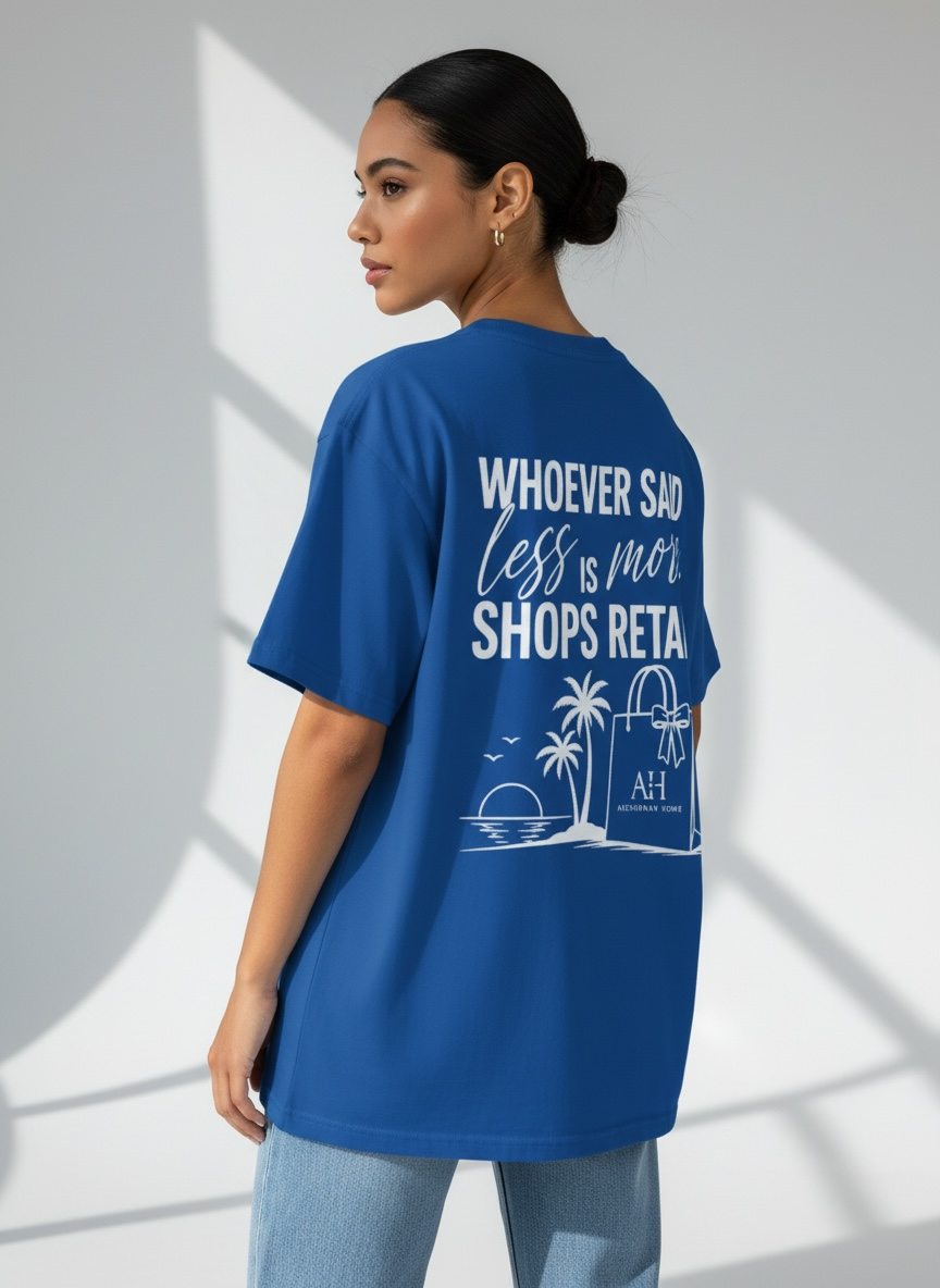 “Whoever Said Less Is More,” Unisex Graphic Tee