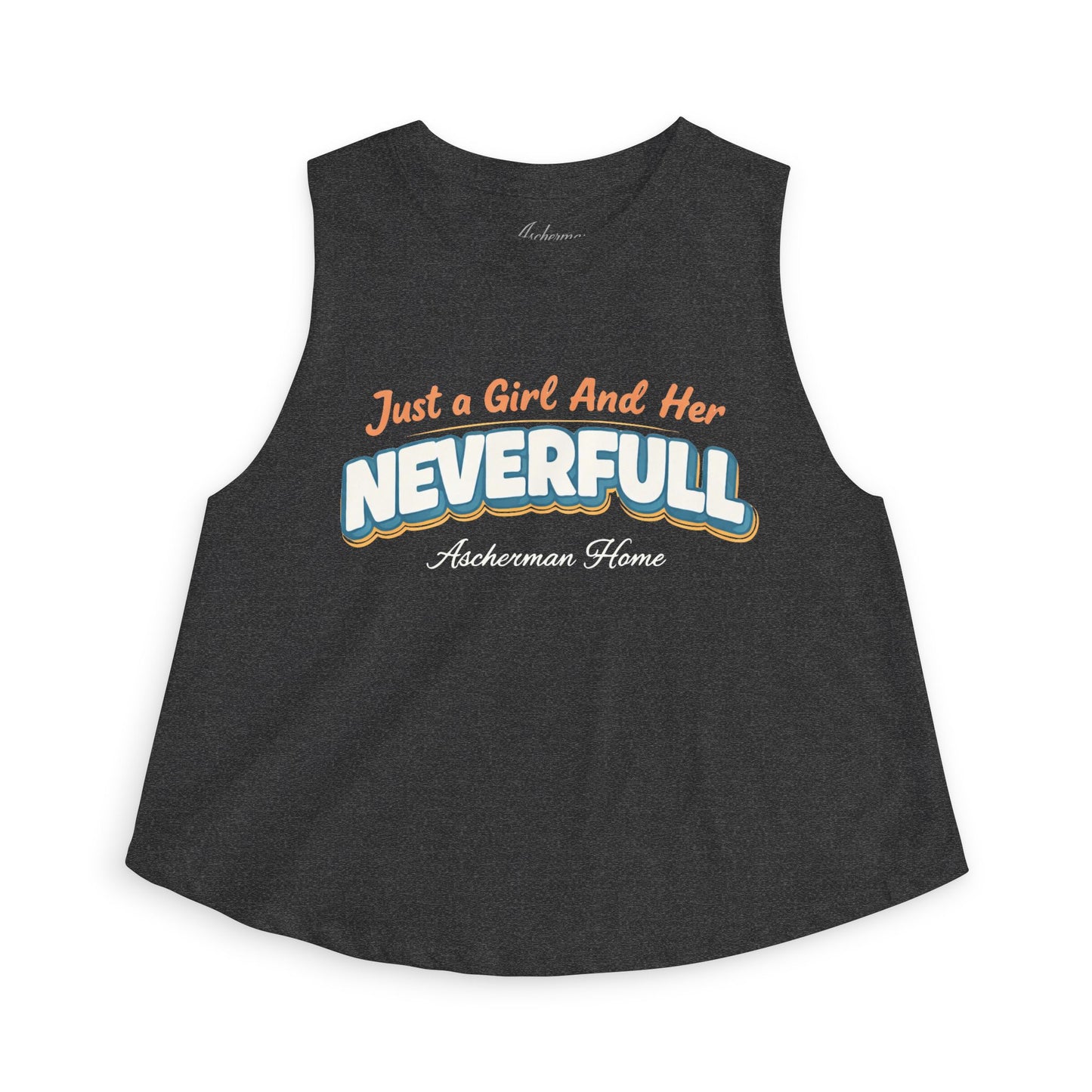 "Just a Girl and Her NEVERFULL" Graphic Crop Tank